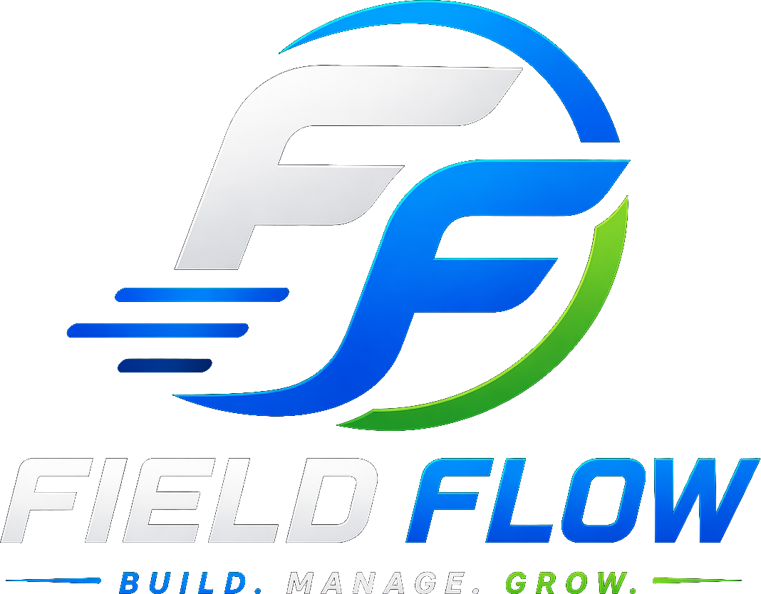 Field Flow — Build. Manage. Grow.